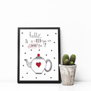 Постер во рамка | Hello Is It Tea You Are Looking For | Тиноски
